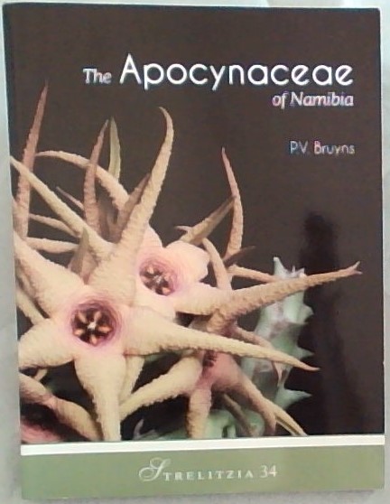 The Apocynaceae of Namibia (Strelitzia 34)