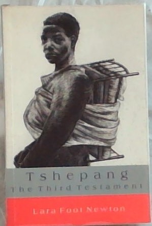 Tshepang: The Third Testament