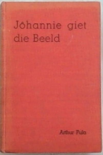 Johannie Giet Die Beeld