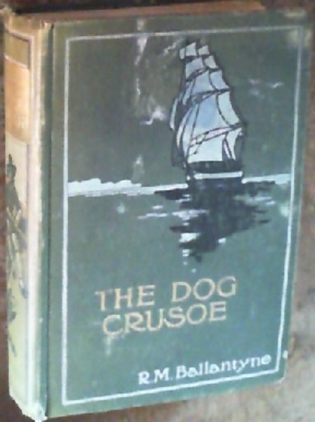 The Dog Crusoe and His Master