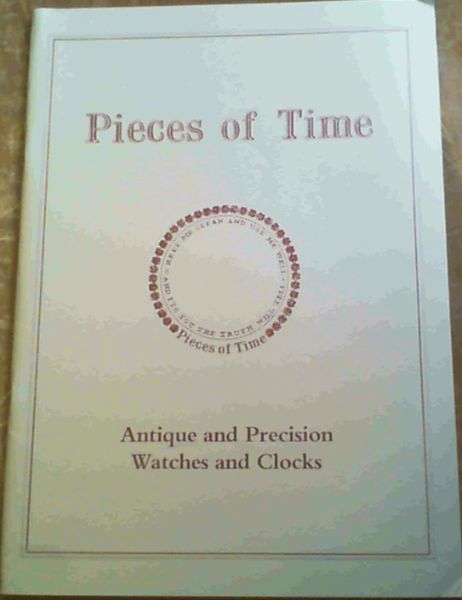 Pieces of Time : Antique and Precision Watches and Clocks : October 1989, Catalogue Number 13