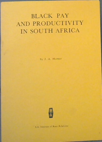 Black Pay and Productivity in South Africa
