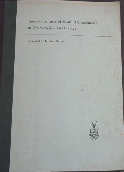 Index to Pictures of South African Interest in The Graphic, 1915 - 1932