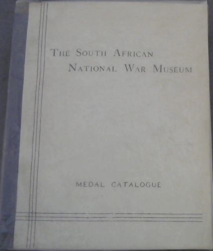 The South African National War Museum : Medal Catalogue