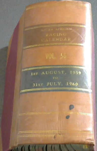 South African Racing Calendar Vol.56 1st August 1959-31st July 1960