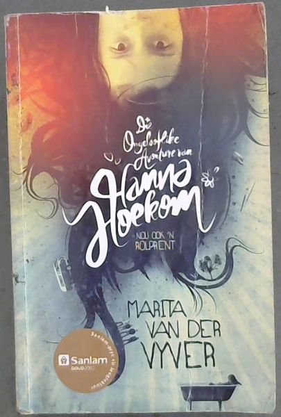 Die ongelooflike avonture van Hanna Hoekom (Afrikaans Edition)
