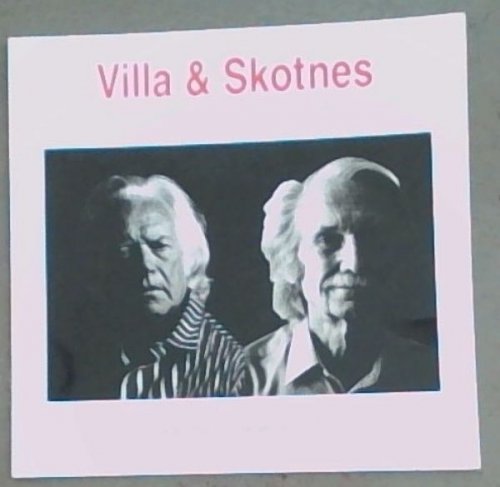 Villa & Skotnes; An exhibition of major works Stellenbosch December 2004 Opened by the Honourable Minister of Finance, Trevor Manuel