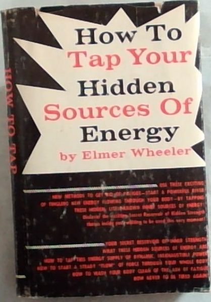 How To Tap Your Hidden Sources of Energy