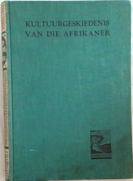 Kultuurgeskiedenis van die Afrikaner , Deel 1.