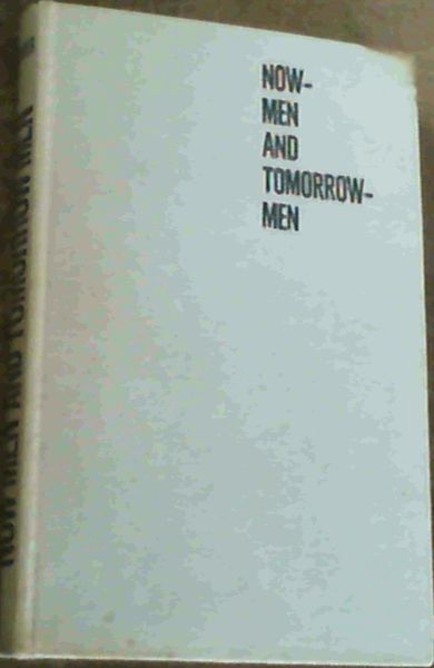 Now - Men and Tomorrow - Men : Why We Are Not Equal