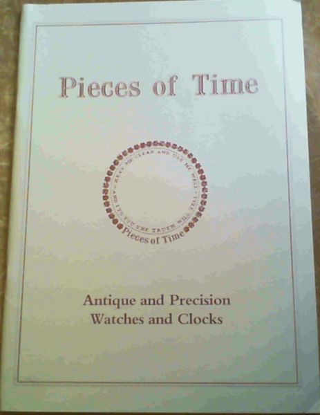 Pieces of Time : Antique and Precision Watches and Clocks : November 1990, Catalogue Number 15