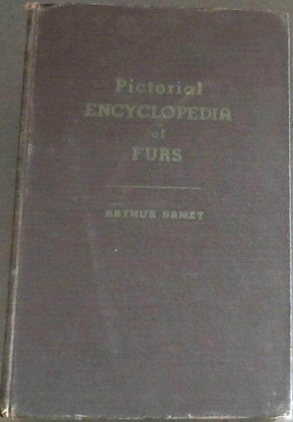 Pictorial Encyclopedia of Furs