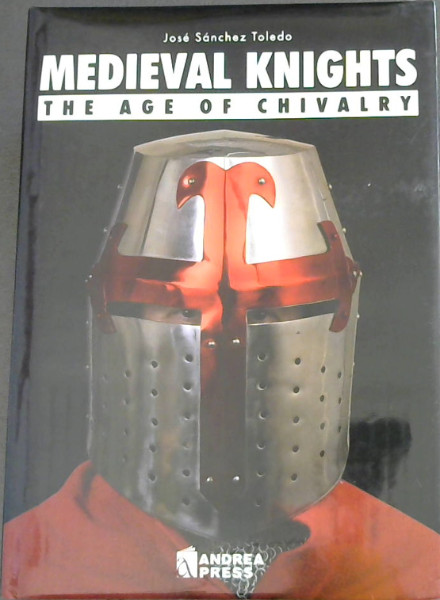 Medieval Knights: The Age of Chivalry