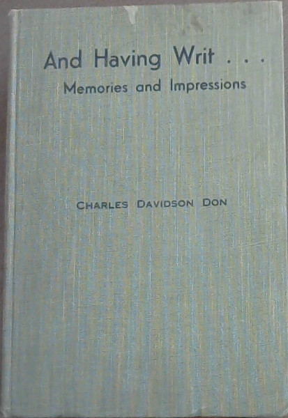 Image for AND HAVING WRIT. Memories and Impressions AND HAVING WRIT. Memories and Impressions