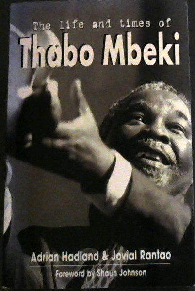 The Life and Times of Thabo Mbeki