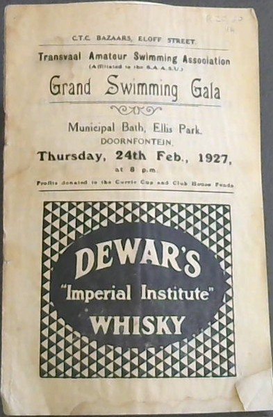 Transvaal Amateur Swimming Association (Affiliated to the SAASU) Grand Swimming Gala - Municipal Bath, Ellis Park, Doornfontein, Thursday, 24th Feb., 1927, at 8pm