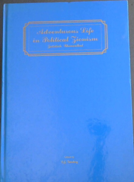 Adventurous Life in Political Zionism