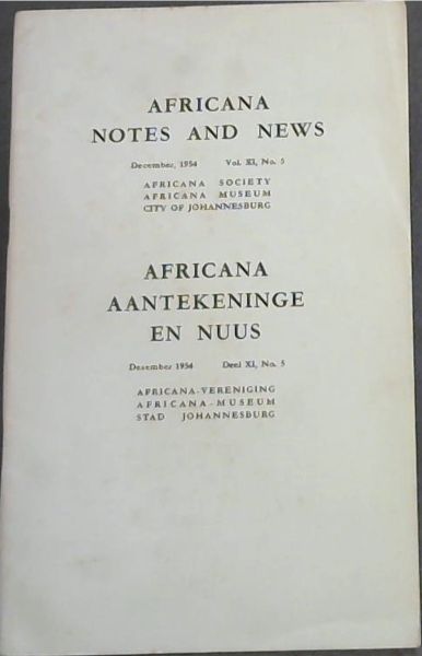 Africana Notes and News / Africana Aantekeninge en Nuus : December 1954. Vol. 11, No. 5 Only