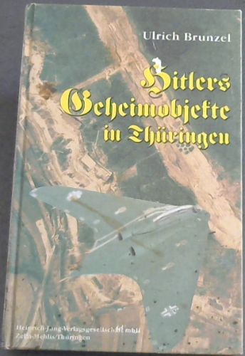 Hitlers Geheimobjekte in Thuringen