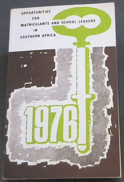 Opportunities for Matriculants & School Leavers 1976