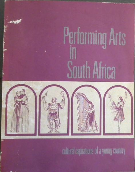 Performing Arts in South Africa : cultural aspirations of a young country