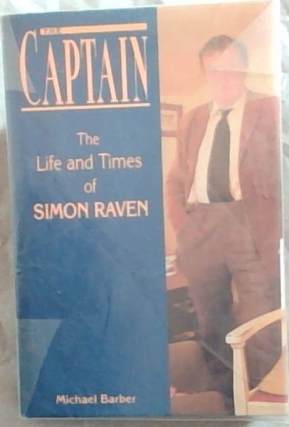 The captain: The life and times of Simon Raven