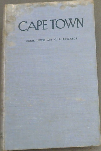 Capetown; Treasures Of The Mother-City Of South Africa