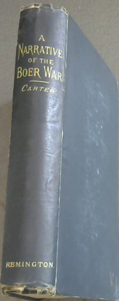 A Narrative Of The Boer War; Its Causes & Results