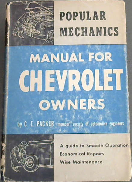 POPULAR MECHANICS - Manual For CHEVROLET Owners
