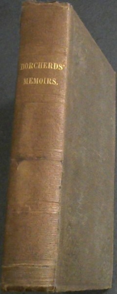 Image for An Auto-Biographical Memoir of Petrus Borchardus Borcherds, Esq., late Civil Commissioner ofo Cape Division and Resident Magistrate for Cape Town and District thereof, and Cape District. Being a Plain Narrative of Occurences from early life to advanced age, chiefly intended for his children and desc An Auto-Biographical Memoir of Petrus Borchardus Borcherds, Esq., late Civil Commissioner ofo Cape Division and Resident Magistrate for Cape Town and District thereof, and Cape District. Being a Plain Narrative of Occurences from early life to advanced age, chiefly intended for his children and desc