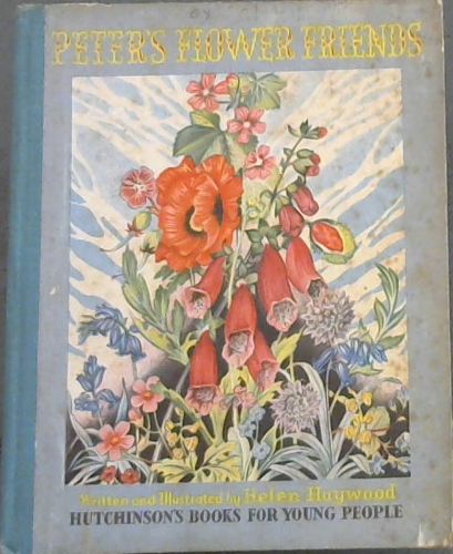 Peter's Flower Friends (Hutchinson's Books for Young People)