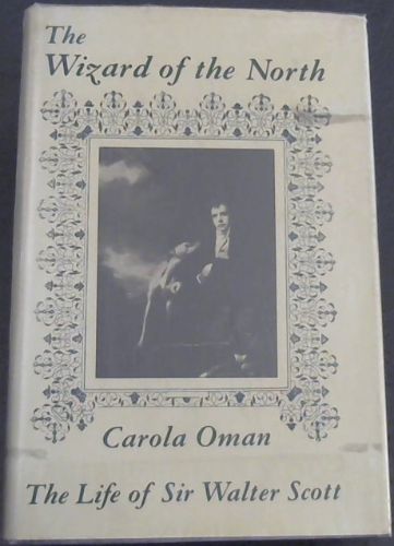 Wizard of the North: Sir Walter Scott