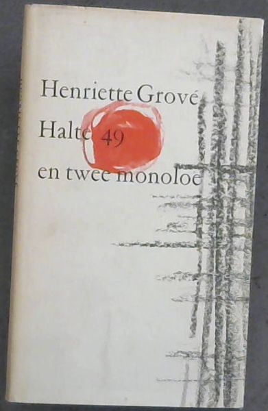 Halte 49 en twee monoloe