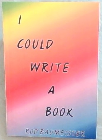 I Could Write a Book