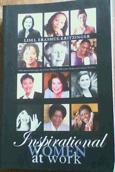 Inspirational Women at Work: 52 Personal and Life Experiences Shared to Empower, Encourage, Uplift and Inspire