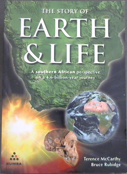 The Story Of Earth & Life: A Southern African Perspective on a 4.6-Billion-Year Journey