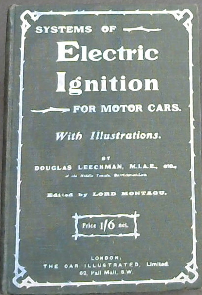 Systems of Electric Ignition for Motor Cars