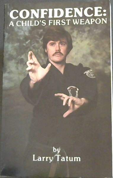 CONFIDENCE: A Child's First Weapon