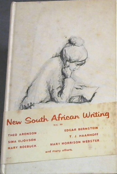 NEW SOUTH AFRICAN WRITING - The South African P.E.N. Centre presents its selection of the best original writing of the day