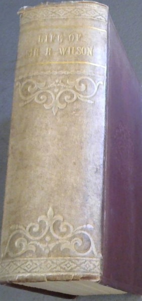 Life of General Sir Robert Wilson - 2 vols in 1