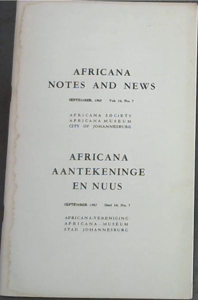 Africana Notes and News / Africana Aantekeninge en Nuus : September 1965. Vol. 16, No. 7 Only