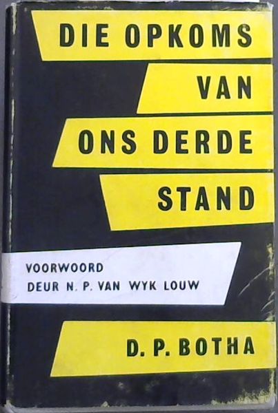 Die Opkoms van Ons Derde Stand