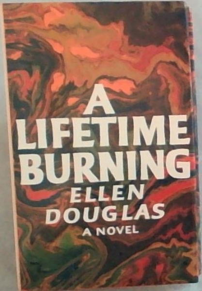 A Lifetime Burning
