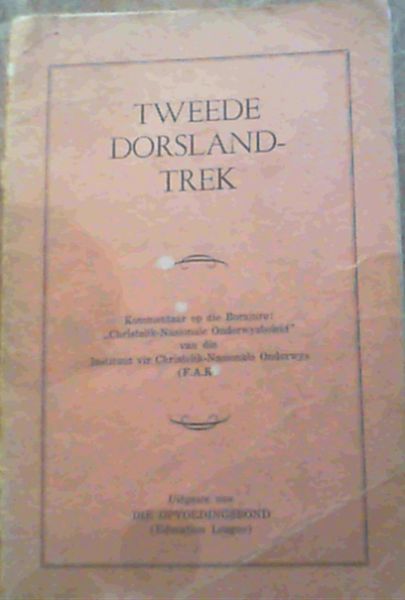 Tweede Dorslandtrek - Komentaar op die Borsjure: 