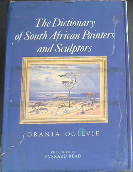 Dictionary of South African Painters and Sculptors - Including Namibia
