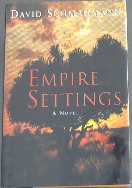 Empire Settings - A Novel