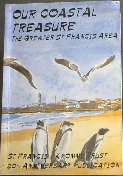Our Coastal Treasure ; The greater St. Francis Area