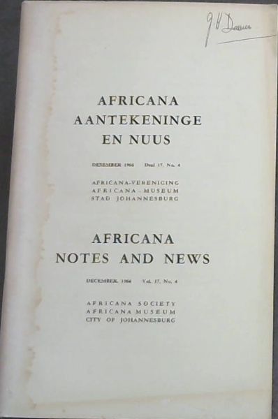 Africana Notes and News / Africana Aantekeninge en Nuus : December 1966. Vol. 17, No. 4 Only