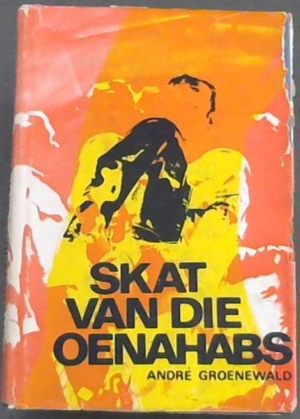 Die Skat Van Die Oenahabs