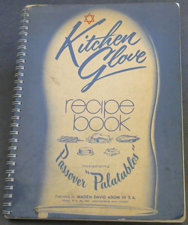 The Kitchen Glove Recipe Book, Incorporating Passover 